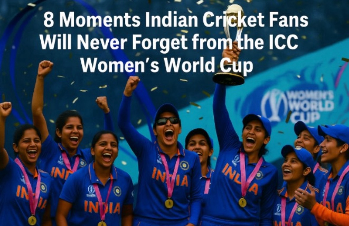 8 Moments Indian Cricket Fans Will Never Forget from the ICC Women’s World Cup
